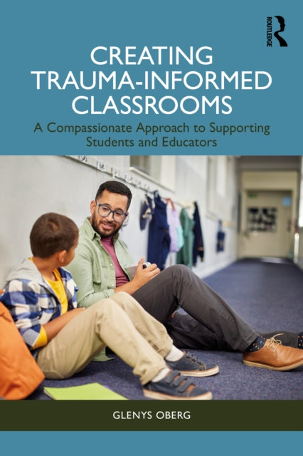 Creating TraumaInformed Classrooms