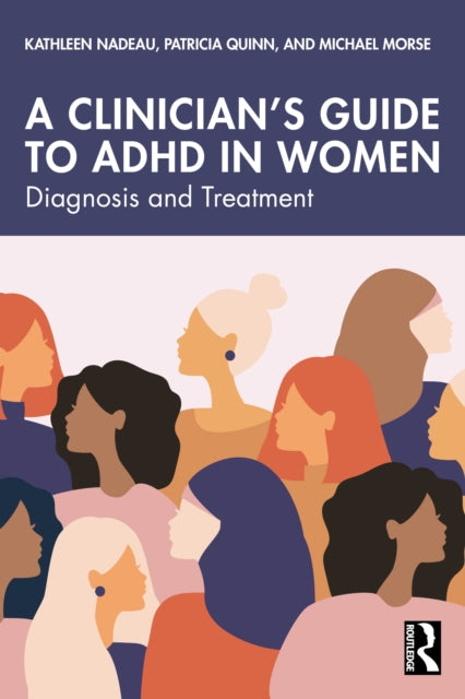 A Clinicians Guide to ADHD in Women