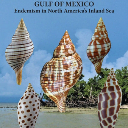 Molluscan Faunas of the Gulf of Mexico