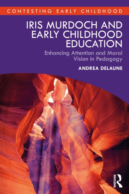 Iris Murdoch and Early Childhood Education