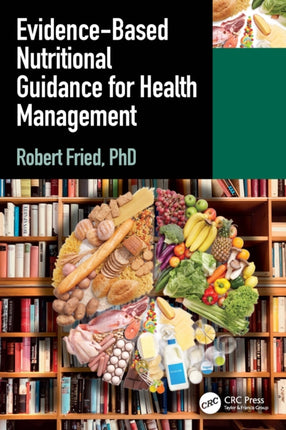 Evidencebased Nutritional Guidance for Health