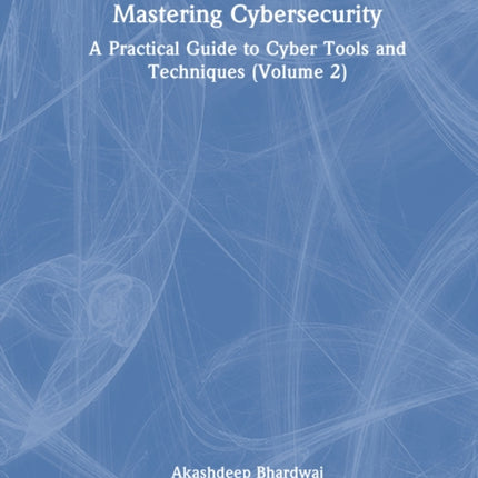 Mastering Cybersecurity