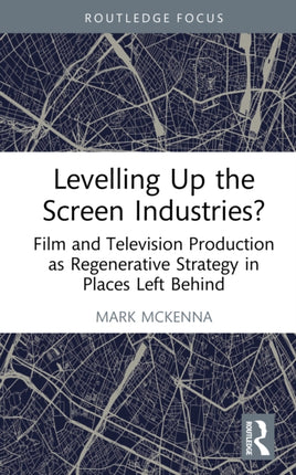 Levelling Up the Screen Industries