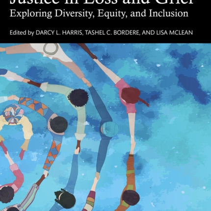 Handbook of Social Justice in Loss and Grief