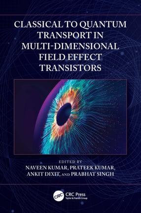 Classical to Quantum Transport in MultiDimensional Field Effect Transistors