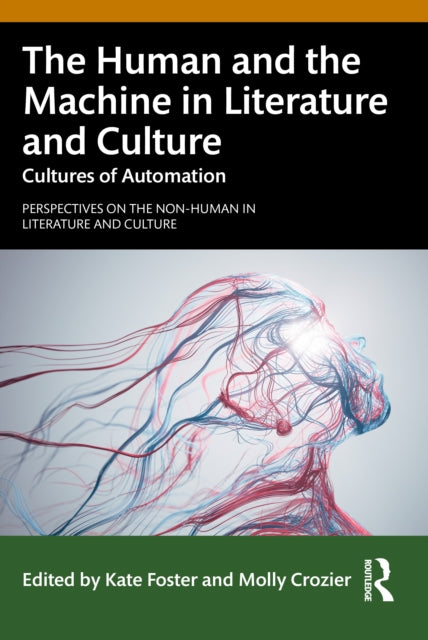 The Human and the Machine in Literature and Culture