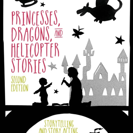 Princesses Dragons and Helicopter Stories
