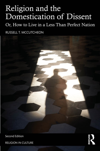 Religion and the Domestication of Dissent