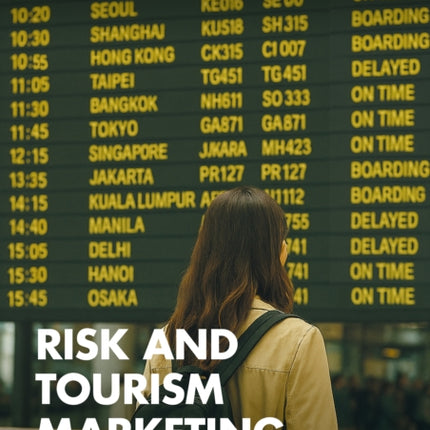 Risk and Tourism Marketing in Asia