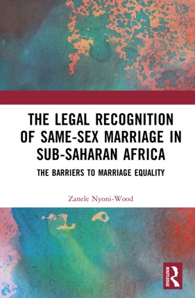 The Legal Recognition of SameSex Marriage in SubSaharan Africa
