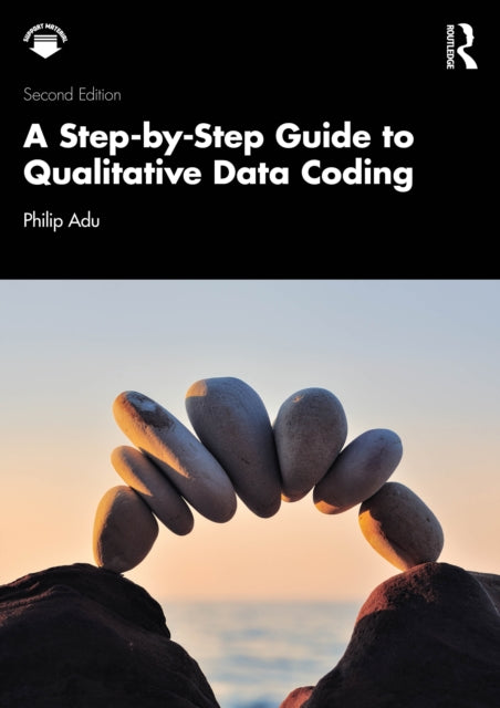 A StepbyStep Guide to Qualitative Data Coding