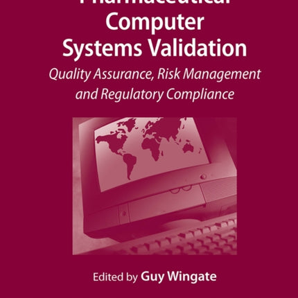 Pharmaceutical Computer Systems Validation