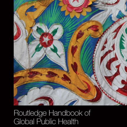Routledge Handbook of Global Public Health in