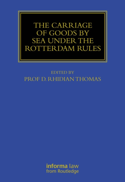 The Carriage Of Goods By Sea Under The Rotterdam