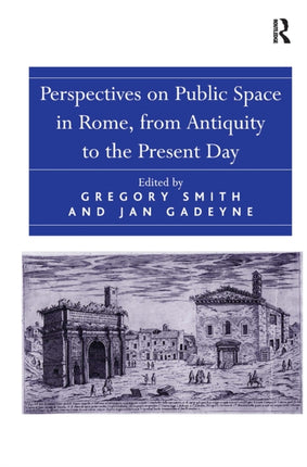 Perspectives on Public Space in Rome from