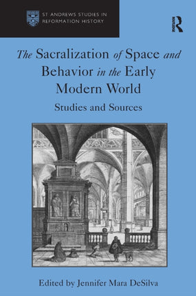 The Sacralization of Space and Behavior in the