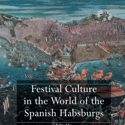 Festival Culture in the World of the Spanish