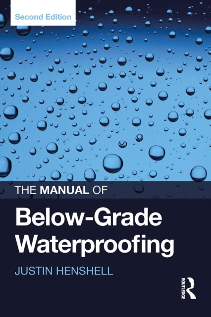 The Manual of BelowGrade Waterproofing