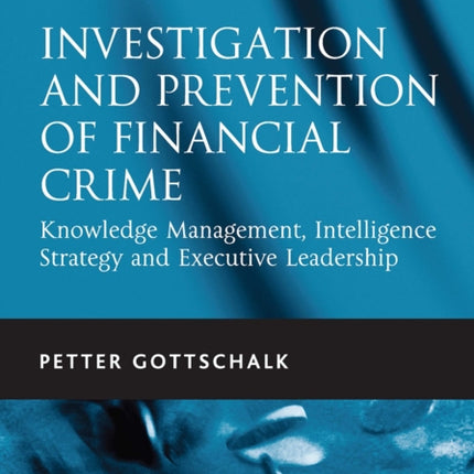 Investigation and Prevention of Financial Crime