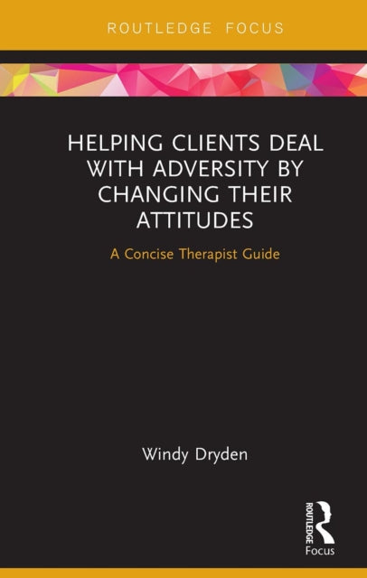 Helping Clients Deal with Adversity by Changing