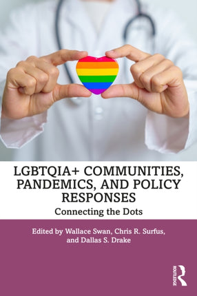 LGBTQIA Communities Pandemics and Policy Responses