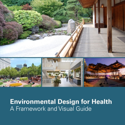Environmental Design for Health