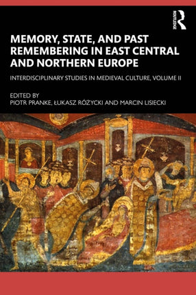 Memory State and Past Remembering in East Central and Northern Europe