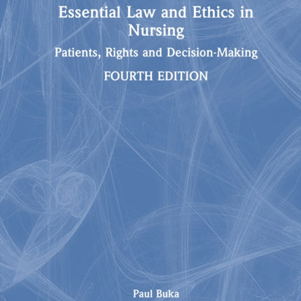 Essential Law and Ethics in Nursing