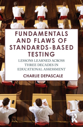 Fundamentals and Flaws of StandardsBased Testing