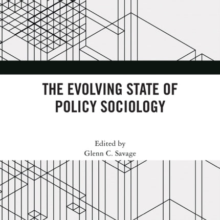 The Evolving State of Policy Sociology