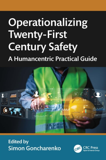 Operationalizing TwentyFirst Century Safety