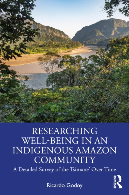 Researching WellBeing in an Indigenous Amazon