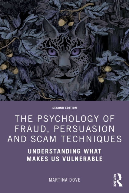 The Psychology of Fraud Persuasion and Scam Techniques