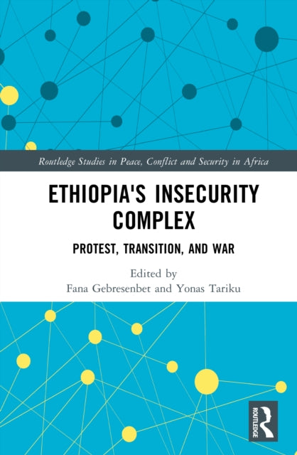 Ethiopias Insecurity Complex