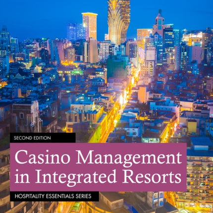 Casino Management in Integrated Resorts