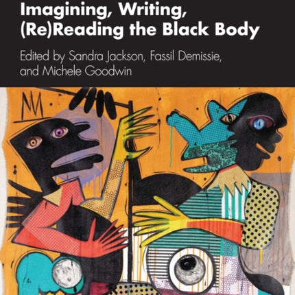 Imagining Writing ReReading the Black Body