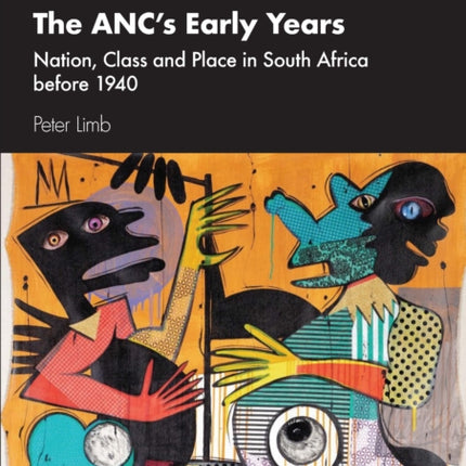 The ANCs Early Years