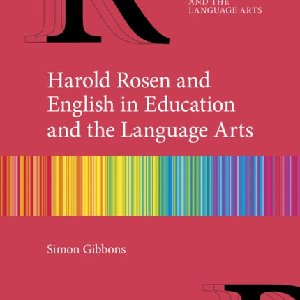 Harold Rosen and English in Education and the Language Arts