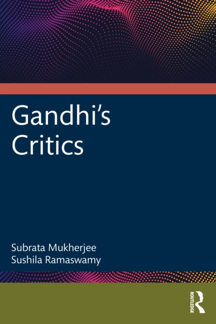Gandhis Critics