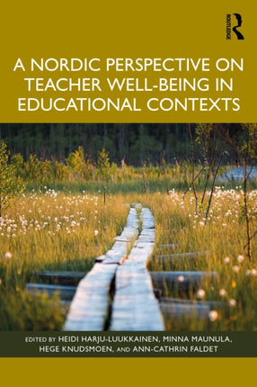 A Nordic Perspective on Teacher Wellbeing in Educational Contexts