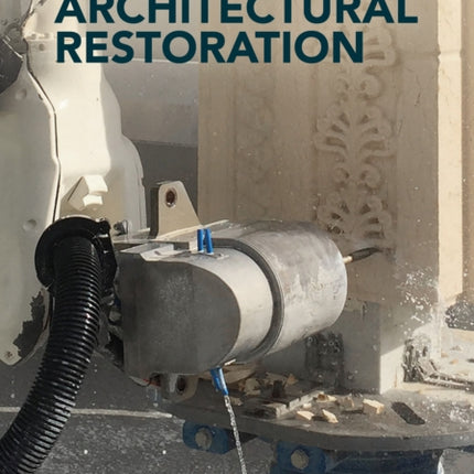 Robotics for Architectural Restoration