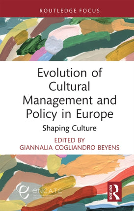 Evolution of Cultural Management and Policy in