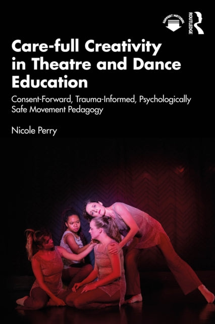 Carefull Creativity in Theatre and Dance Education