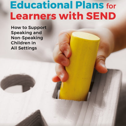 Developing Educational Plans for Learners with SEND