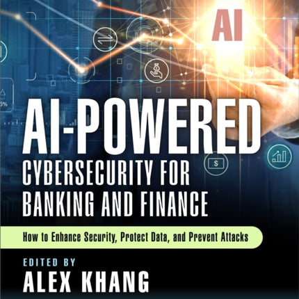 AIPowered Cybersecurity for Banking and Finance
