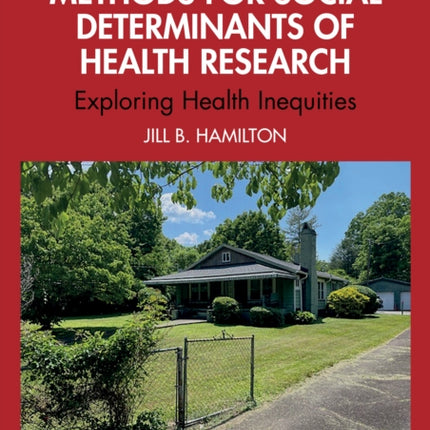 Using Qualitative Methods for Social Determinants of Health Research