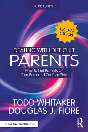 Dealing with Difficult Parents Teacher Edition