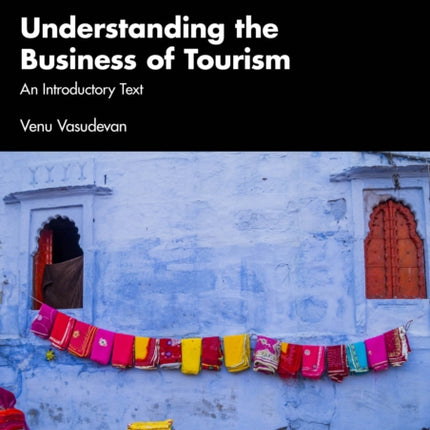 Understanding the Business of Tourism
