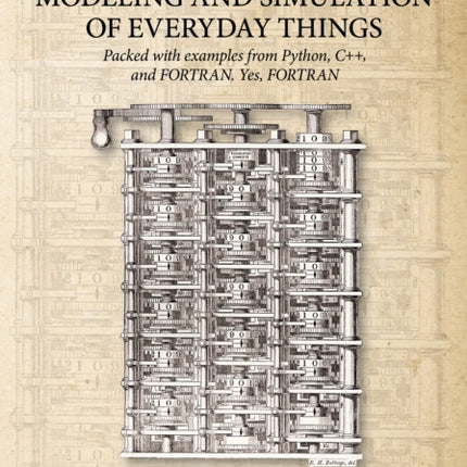 Modeling and Simulation of Everyday Things