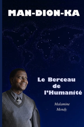 MANDIONKA Le Berceau de lHumanit Tome 1